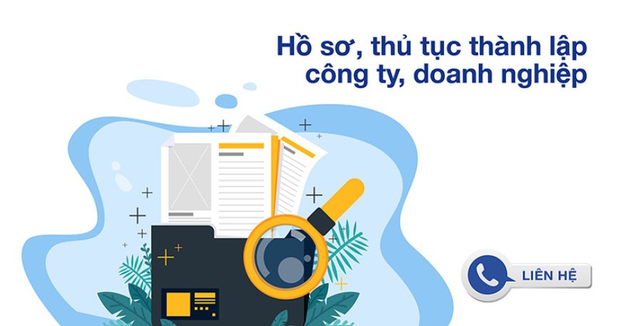 Thủ tục thành lập công ty TNHH / CP trọn gói
