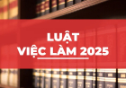 Luật việc làm 2025 mới nhất