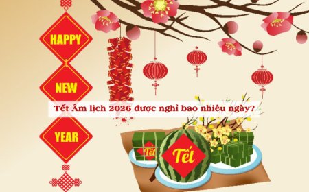 Tết Âm lịch 2026 được nghỉ bao nhiêu ngày?